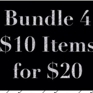 EXCEPT LUXURY ITEMS! $10 OR LESS 4 FOR $20